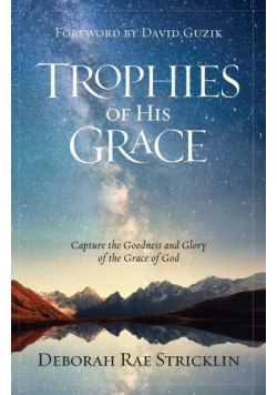 Trophies of His Grace