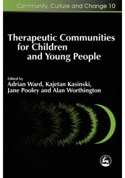 Therapeutic Communities for Children and Young People