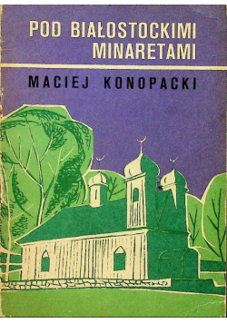 Pod Białostockimi Minaretami