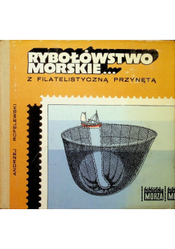 Rybołówstwo morskie z filatelistyczną przynętą