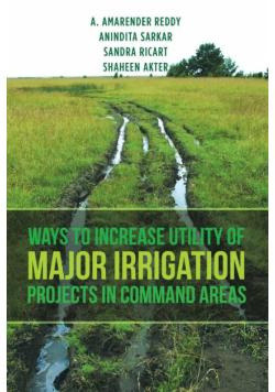 Ways to Increase Utility of Major Irrigation Projects in Command Areas