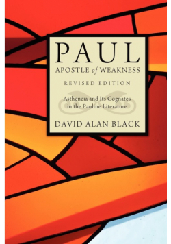 Paul, Apostle of Weakness