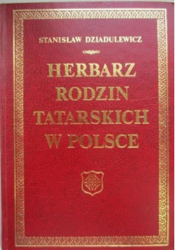 Herbarz rodzin tatarskich w Polsce Reprint z 1929 r