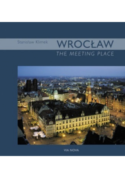 Wrocław the meeting place