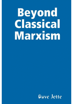 Beyond Classical Marxism