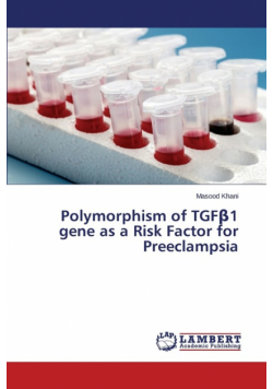 Polymorphism of TGFβ1 gene as a Risk Factor for Preeclampsia