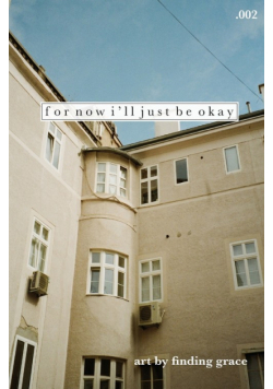 for now i'll just be okay .002