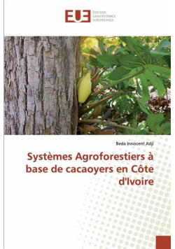 Systèmes Agroforestiers à base de cacaoyers en Côte d'Ivoire