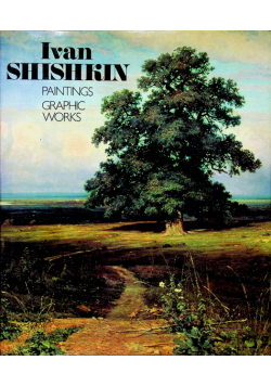 Ivan Shishkin Paintings Grafhic Works
