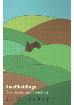 Smallholdings - Two Acres And Freedom