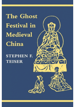 The Ghost Festival in Medieval China