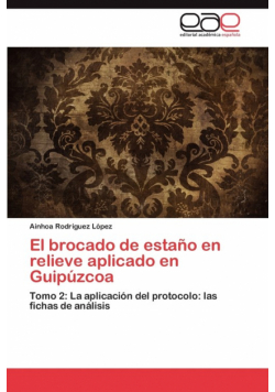 El brocado de estaño en relieve aplicado en Guipúzcoa