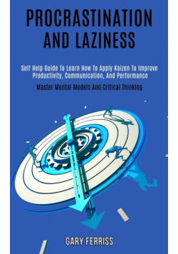 Procrastination and Laziness