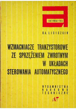 Wzmacniacze tranzystorowe ze sprzężeniem zwrotnym w układach sterowania automatycznego