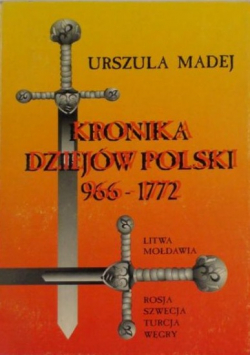 Kronika dziejów Polski 966 - 1772