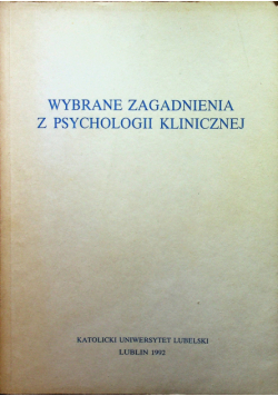 Wybrane zagadnienia z psychologii klinicznej i osobowości
