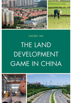 The Land Development Game in China