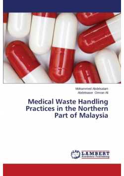 Medical Waste Handling Practices in the Northern Part of Malaysia