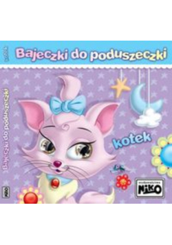 Bajeczki do poduszeczki. Kotek