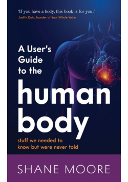 A User's Guide to the Human Body
