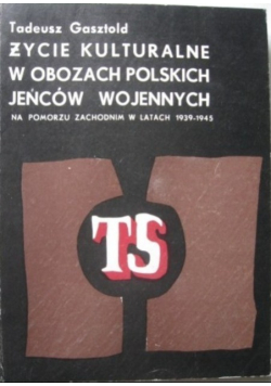 Życie kulturalne w obozach polskich jeńców wojennych