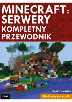 Minecraft: Servery. Kompletny przewodnik