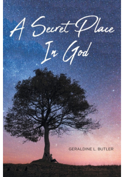 A Secret Place In God