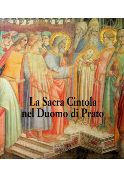 La sacra cintola nel duomo di prato