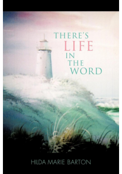 There's Life in the Word