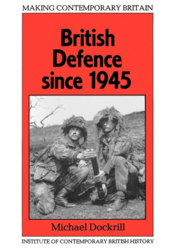 British Defence Since 1945