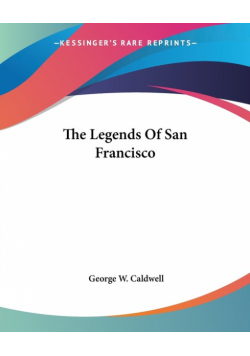 The Legends Of San Francisco