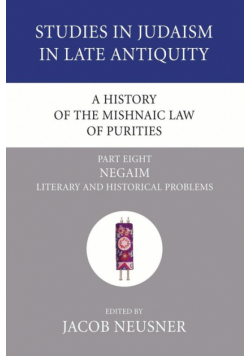 A History of the Mishnaic Law of Purities, Part 8