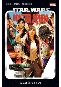 Star Wars Doktor Aphra. Szczęście i los. Tom 1