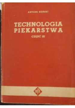 Technologia piekarstwa Część III