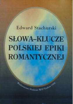 Słowa klucze polskiej epiki romantycznej