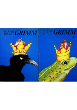 Baśnie Braci Grimm tom 1 i 2