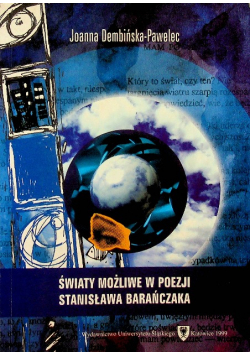 Światy możliwe w poezji Stanisława Barańczaka