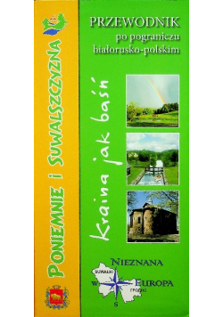 Poniemnie i suwalszczyzna kraj jak baśń