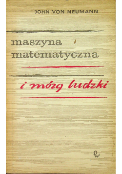 Maszyna matematyczna i mózg ludzki