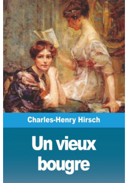 Un vieux bougre