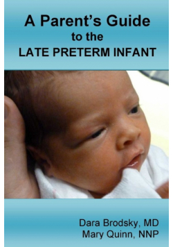 A Parent's Guide to the Late Preterm Infant