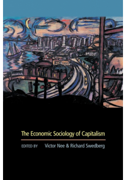The Economic Sociology of Capitalism