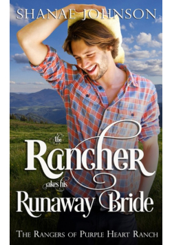 The Rancher takes his Runaway Bride