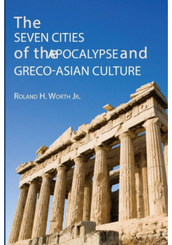 The Seven Cities of the Apocalypse and Greco-Asian Culture