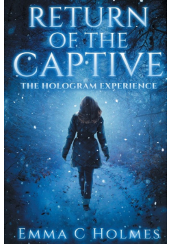 Return of The Captive- The Hologram Experience