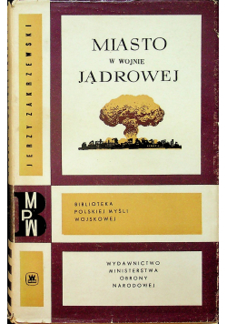 Miasto w wojnie jądrowej Dedykacja Autora