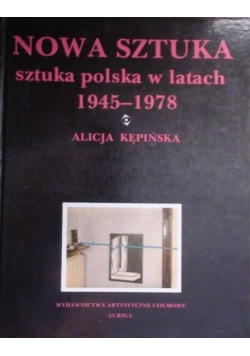 Nowa sztuka sztuka polska w latach 1945 1978