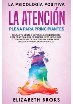 La Atención Plena para Principiantes