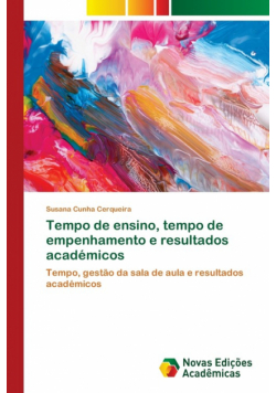 Tempo de ensino, tempo de empenhamento e resultados académicos