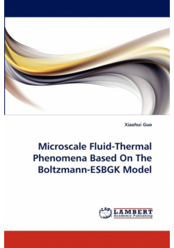 Microscale Fluid-Thermal Phenomena Based On The Boltzmann-ESBGK Model